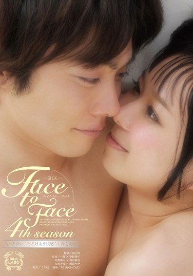 SILK-044 Face To Face 4th Season