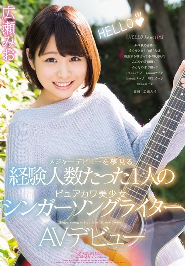 KAWD-803 AV Debut Of a Singer-Songwriter Who Dreams Of Her Major Debut And Only Experienced One Man Before Mio Hirose