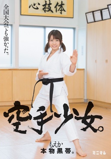 MUM-325 She Was Tough In The National Tournament A Real Life Black Belt A Karate Chopping Barely Legal Moeka