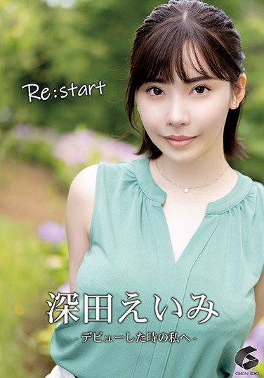 GENM-051 Re:Start – Dedicated To Myself At The Time Of My Debut – Eimi Fukuda