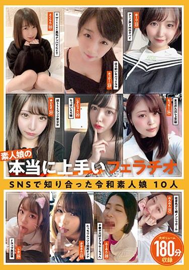 KAGP-193  Really Good Blowjob Of Amateur Girls Reiwa Amateur Girls I Met On SNS 10 People 180 Minutes