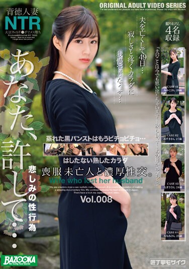 BAZX-335  Rich Sexual Intercourse With A Widow In Mourning Dress. Vol.008