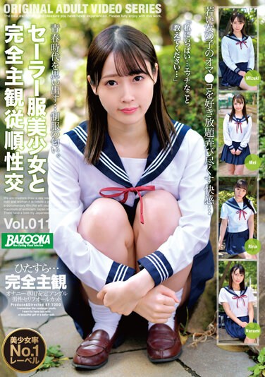 BAZX-337  Completely Subjective Obedience Sexual Intercourse With A Beautiful Girl In A Sailor Suit Vol.011